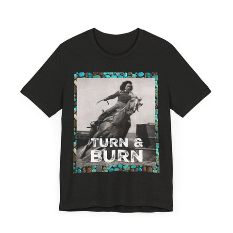 Turn & burn Turquoise Trim T Shirt