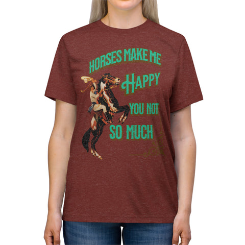 Horses Make Me Happy Unisex Triblend Tee